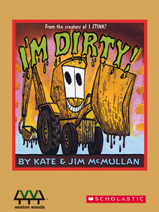 Title details for I'm Dirty! by Kate McMullan - Available
